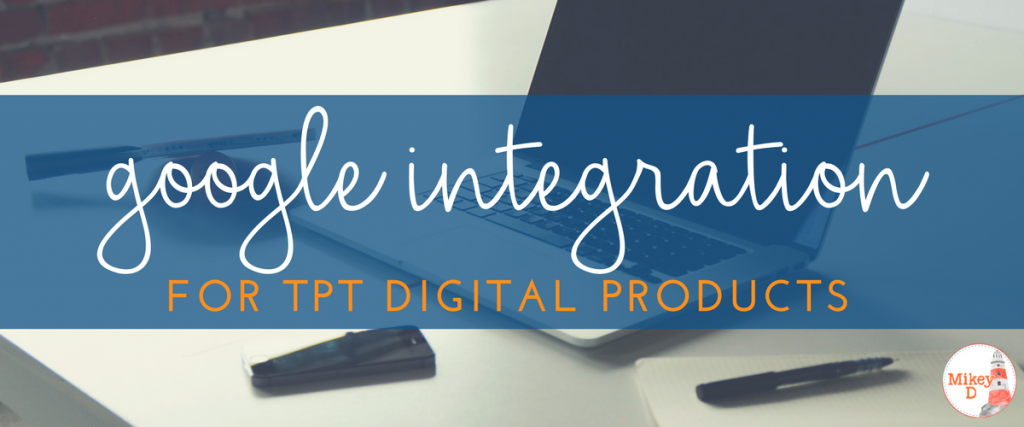 How to Integrate TpT Digital Products into Google Classroom and Google Apps or G Suite